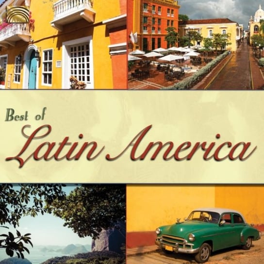 The Best Of Latin America Various Artists