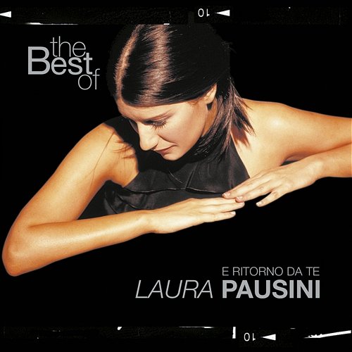 The Best of Laura Pausini - E ritorno da te Laura Pausini