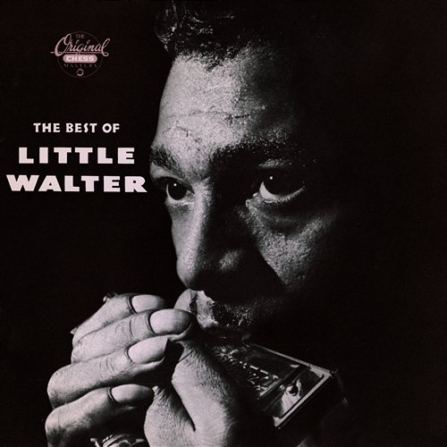 The Best Of Little Walter Little Walter