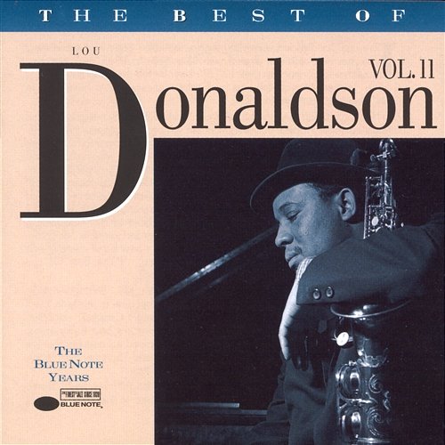 The Best Of Lou Donaldson Lou Donaldson