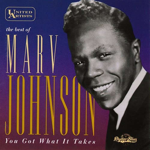 The Best of Marv Johnson - You Got What It Takes Marv Johnson