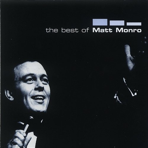 The Best Of Matt Monro Matt Monro