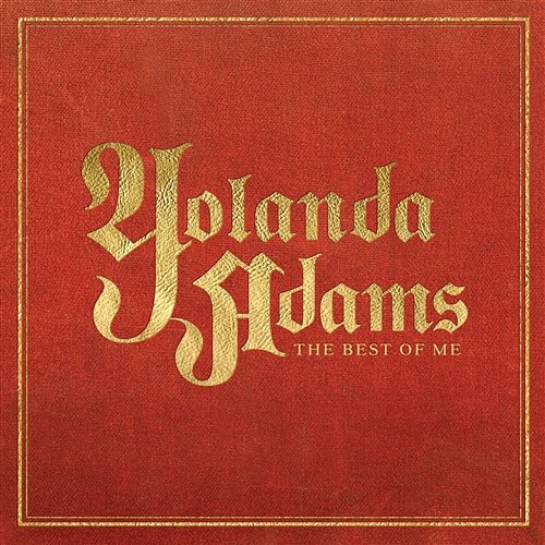 The Best of Me - Yolanda Adams Greatest Hits Yolanda Adams
