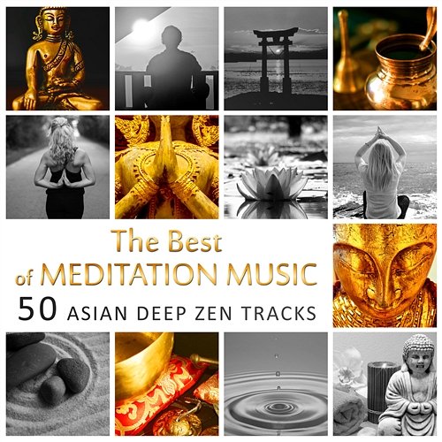 The Best of Meditation Music: 50 Asian Deep Zen Tracks for Stress Management, Yoga, Sleep & Study, Healing Therapy Natural Sounds (Tibetan Bowls, Bells, Oriental Flute & Water) Tranquility Spa Universe