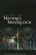 The Best of Michael Moorcock Moorcock Michael