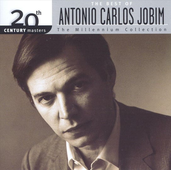 The Best Of Millenium Collection: Antonio Carlos Jobim (Remastered) Antonio Carlos Jobim, Gilberto Astrud, Getz Stan, Gilberto Joao