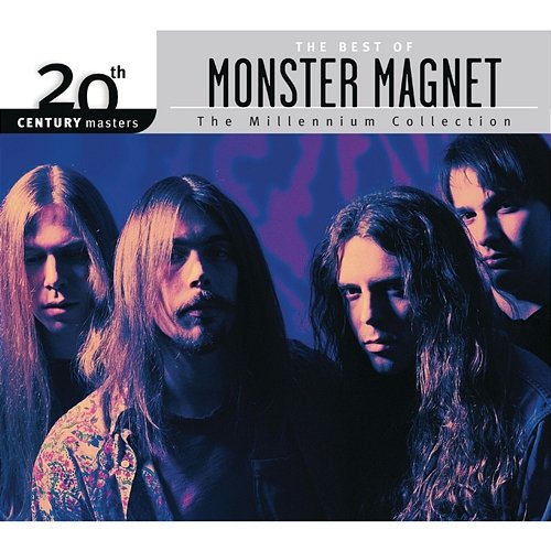 The Best Of Monster Magnet 20th Century Masters The Millennium Collection Monster Magnet