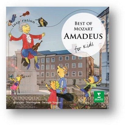 The Best Of Mozart: Amadeus For Kids Zacharias Christian, The Swingle Singers, Philharmonia Orchestra, London Classical Players, Lonquich Alexander, Leleux Francois, Berry Walter, Prey Hermann, Schreier Peter, Upshaw Dawn