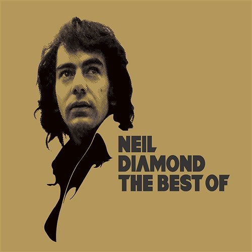 The Best Of Neil Diamond Neil Diamond