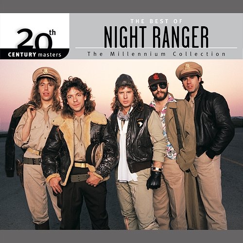 The Best Of Night Ranger 20th Century Masters The Millennium Collection Night Ranger