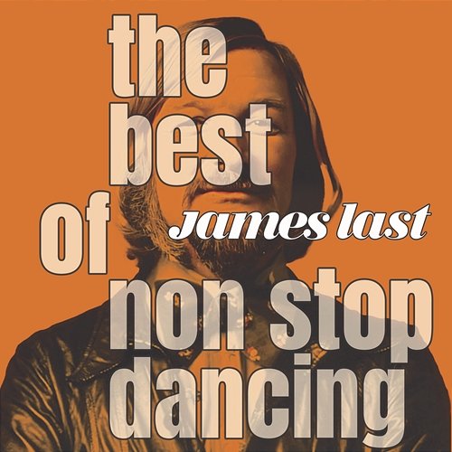 The Best Of Non Stop Dancing James Last