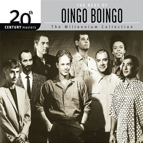 The Best Of Oingo Boingo 20th Century Masters The Millennium Collection Oingo Boingo
