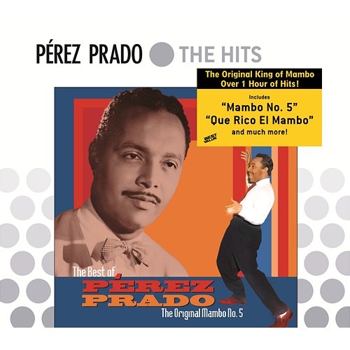 The Best Of Perez Prado: The Original Mambo #5 Pérez Prado