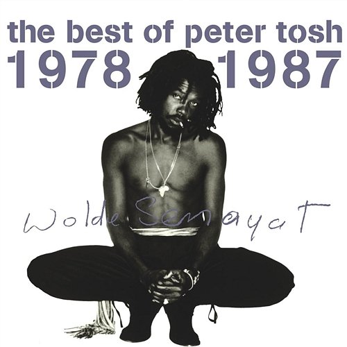 The Best of Peter Tosh 1978-1987 Peter Tosh