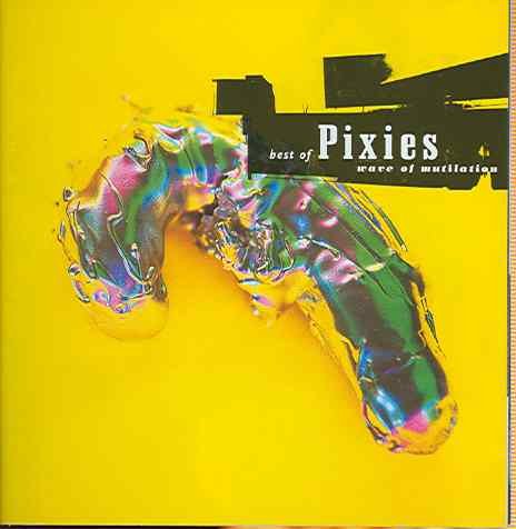 The Best Of Pixies: Wave Of Mutilati Pixies