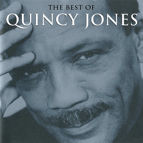 The Best Of Quincy Jones Quincy Jones