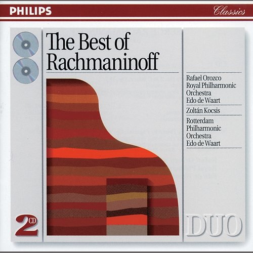 The Best of Rachmaninoff Rafael Orozco, Zoltán Kocsis, Rotterdam Philharmonic Orchestra, Royal Philharmonic Orchestra, Edo De Waart