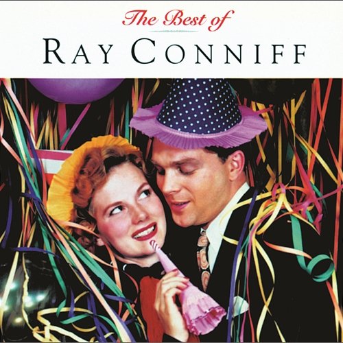 The Best Of Ray Conniff Ray Conniff & His Orchestra