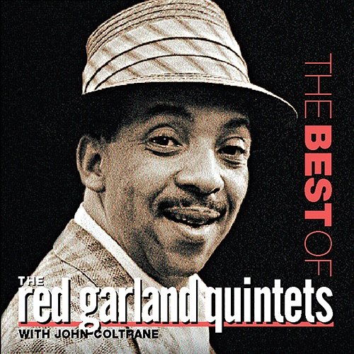 The Best Of Red Garland Quintets The Red Garland Quintet