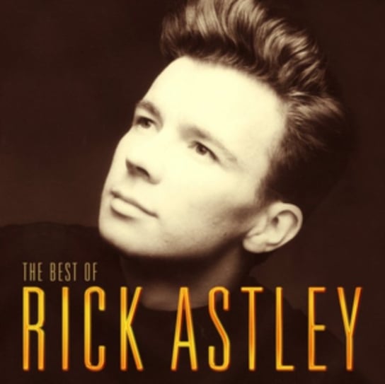 The Best Of Rick Astley Astley Rick