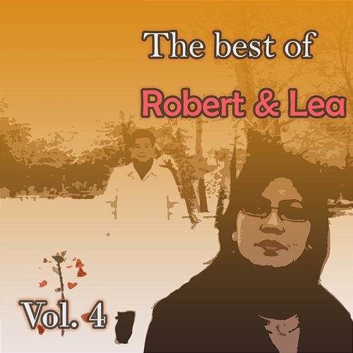 The best of Robert & Lea, Vol. 4 Robert & Lea