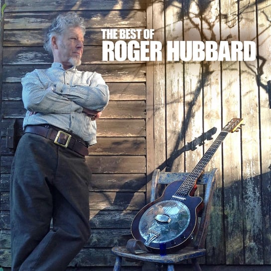 The Best Of Roger Hubbard Hubbard Roger