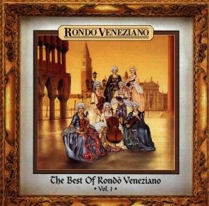 The Best Of Rondo Veneziano. Volume 1 Rondo Veneziano