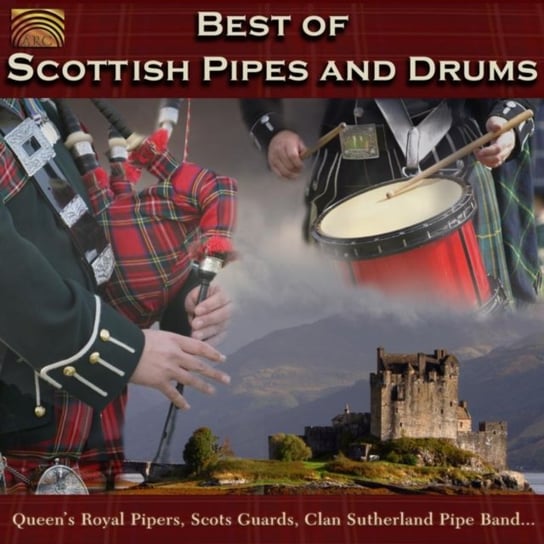 The Best Of Scottish Pipes and Drums Various Artists