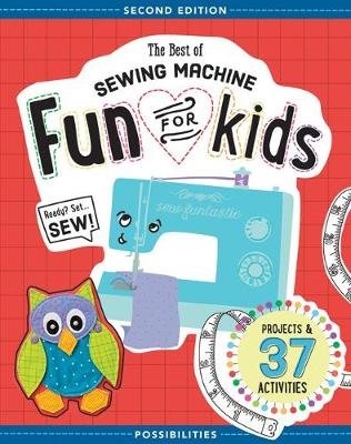 The Best of Sewing Machine Fun for Kids Milligan Lynda, Smith Nancy