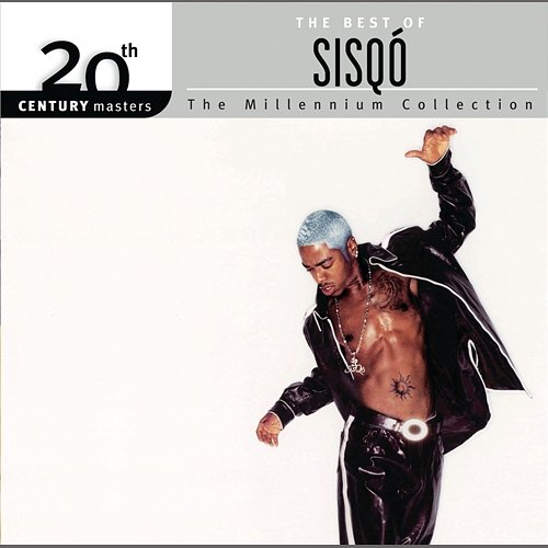 The Best Of Sisqó 20th Century Masters The Millennium Collection Sisqo