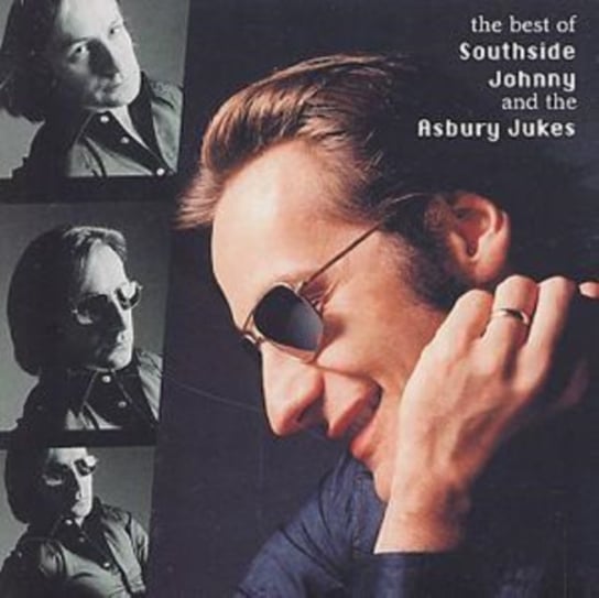 The Best Of Southside Johnny And The Asbury Jukes Southside Johnny and The Asbury Jukes