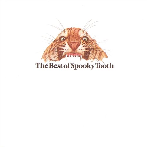 The Best Of Spooky Tooth Spooky Tooth