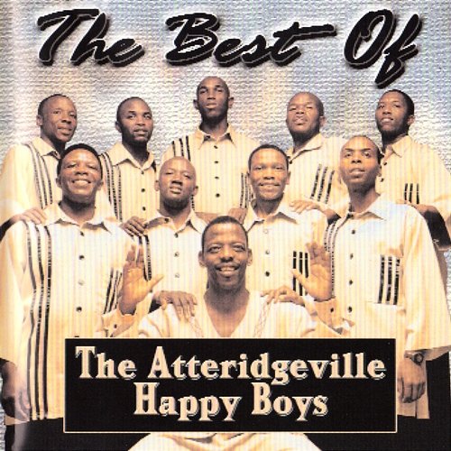 The Best Of The Atteridgeville Happy Boys Oleseng And The Atteridgeville Happy Boys