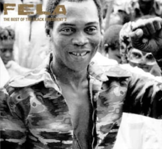 The Best Of The Black President Fela Kuti