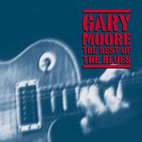The Best Of The Blues Moore Gary, King Albert, Collins Albert