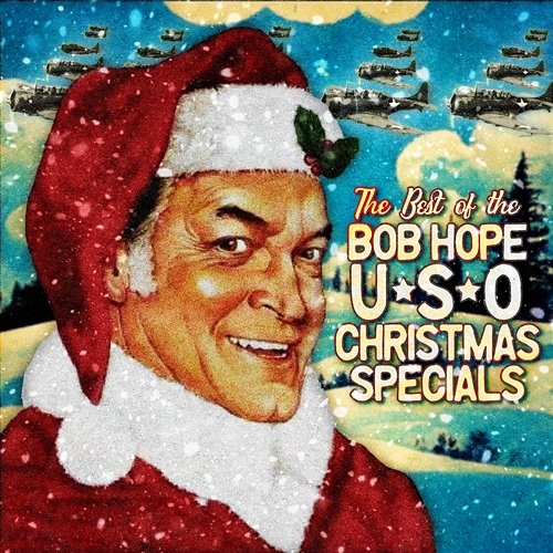 The Best of the Bob Hope USO Christmas Specials Bob Hope
