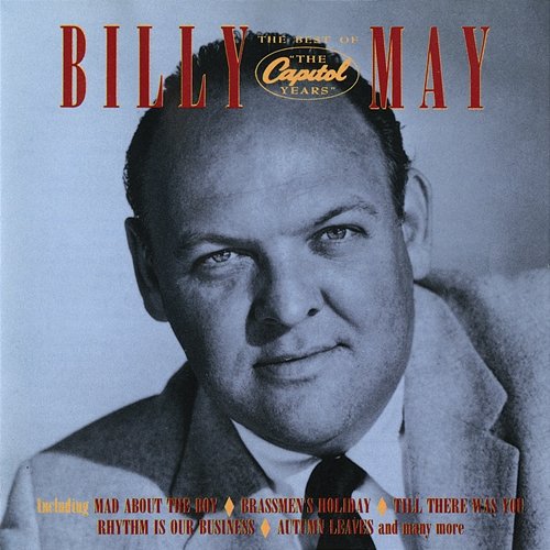 The Best Of "The Capitol Years" Billy May