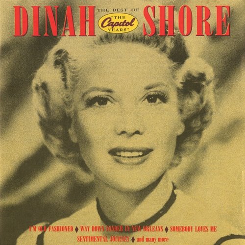 The Best Of The Capitol Years Dinah Shore