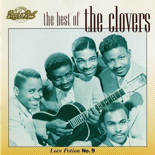 The Best Of The Clovers (Love Potion No. 9) The Clovers