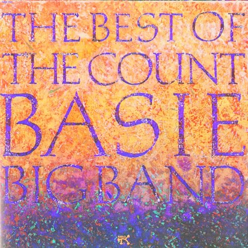 The Best Of The Count Basie Big Band Count Basie