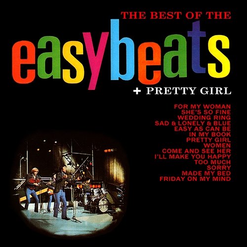 The Best of The Easybeats + Pretty Girl The Easybeats