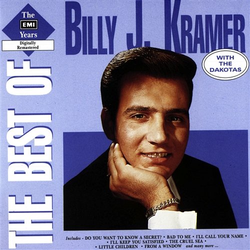 I'll Be on My Way Billy J Kramer & The Dakotas