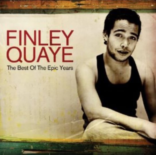 The Best Of The Epic Years Quaye Finley