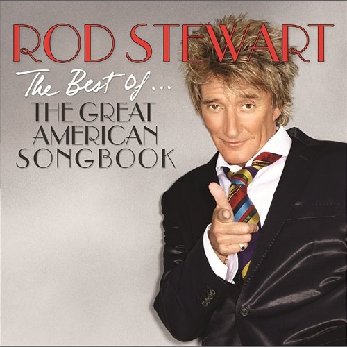 The Best Of... The Great American Songbook Rod Stewart