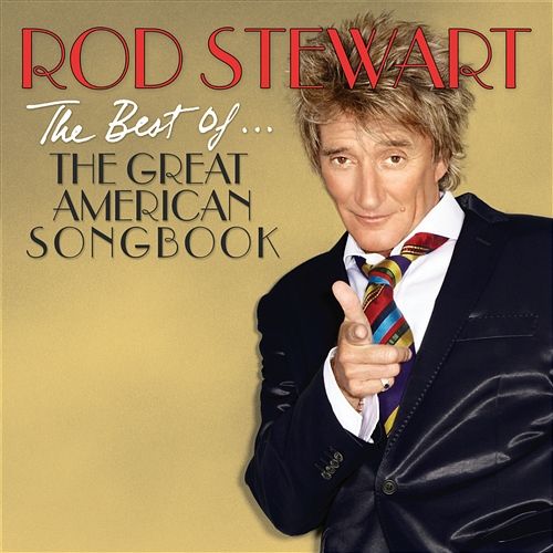 The Best Of... The Great American Songbook (Deluxe Edition) Rod Stewart