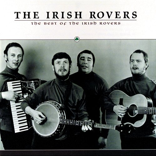 The Best Of The Irish Rovers The Irish Rovers