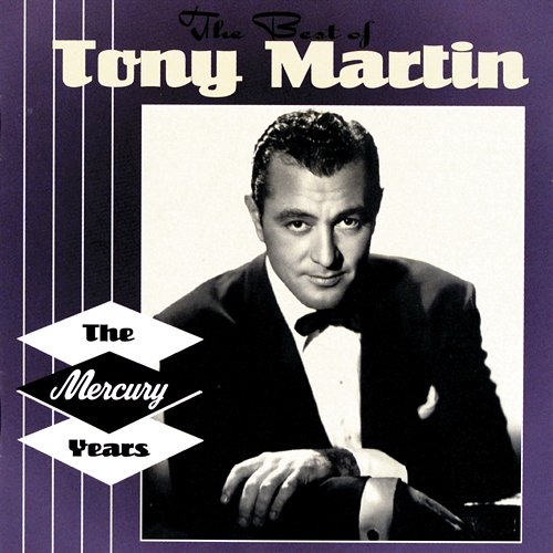 The Best Of The Mercury Years Tony Martin