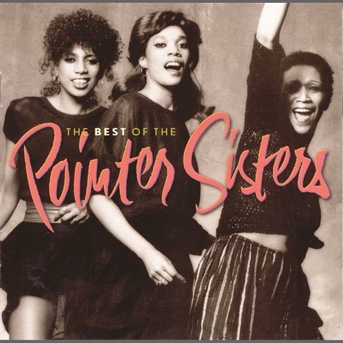 The Best Of The Pointer Sisters The Pointer Sisters