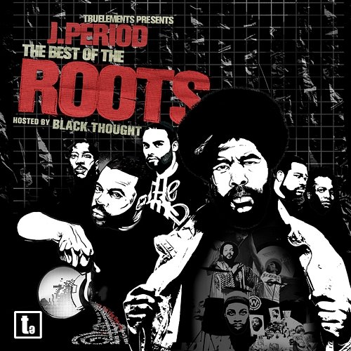 The Best of the Roots J. Period & Black Thought