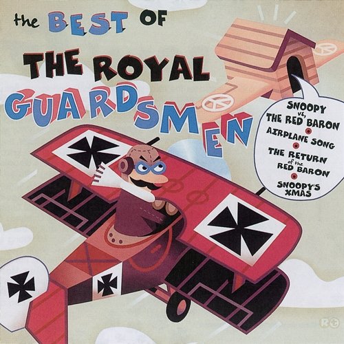 The Best Of The Royal Guardsmen The Royal Guardsmen